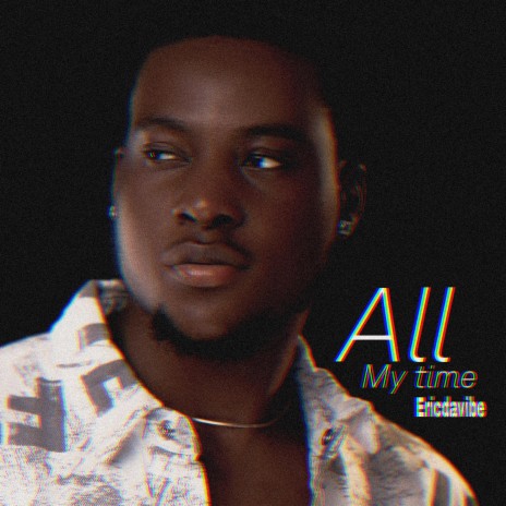 All My Time | Boomplay Music