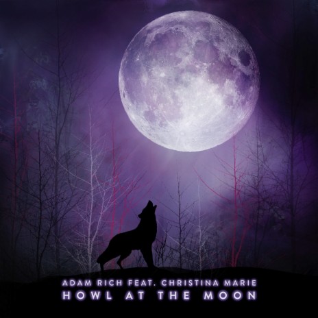 Howl At The Moon ft. Christina Marie | Boomplay Music