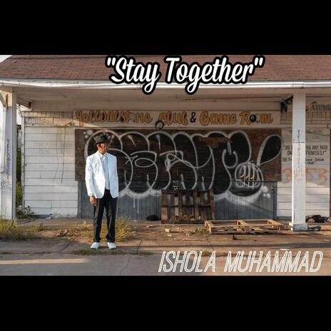 Stay Together | Boomplay Music