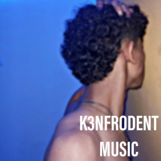 K3nfrodent Music