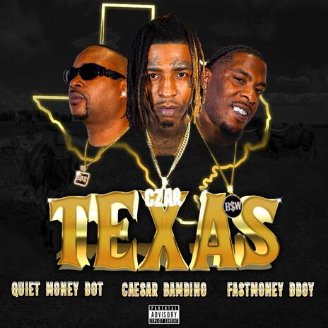 TEXAS ft. Quiet Money Dot & FastMoney DBoy | Boomplay Music