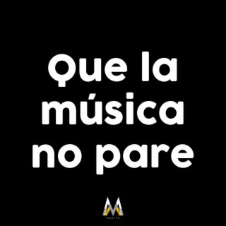 Que la música no pare