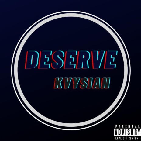 Deserve | Boomplay Music