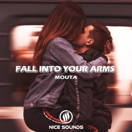 Fall Into Your Arms