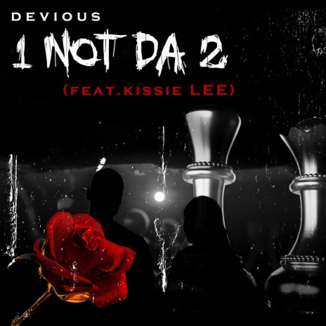 1 Not Da 2 ft. Kissie Lee | Boomplay Music