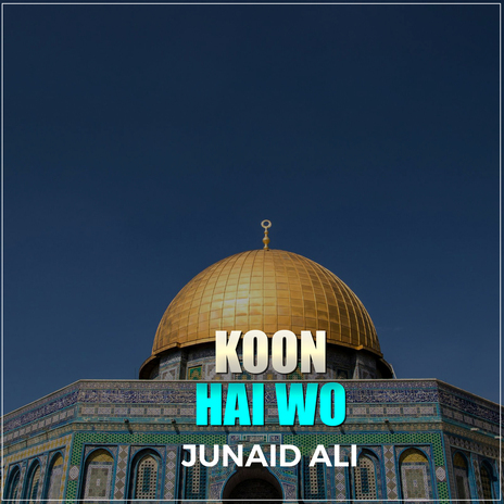 Koon Hai Wo | Boomplay Music