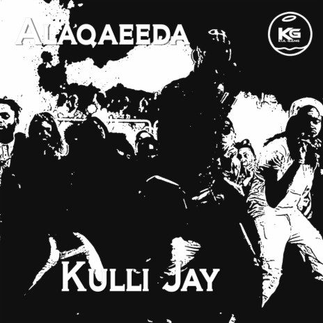 Alaqaeeda ft. Killer E & Kakra Jay