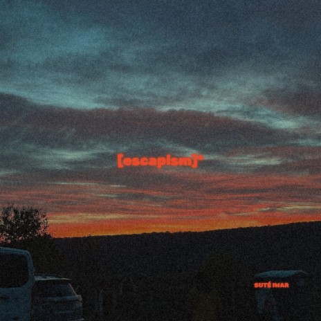 [escapism] | Boomplay Music