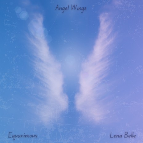 Angel Wings ft. Lena Belle | Boomplay Music