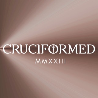 Cruciformed MMXXIII