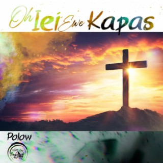 OH IEI EWE KAPAS by Polow