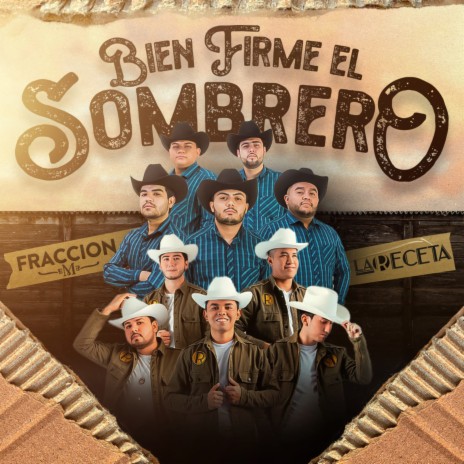 Bien Firme el Sombrero ft. La Receta | Boomplay Music