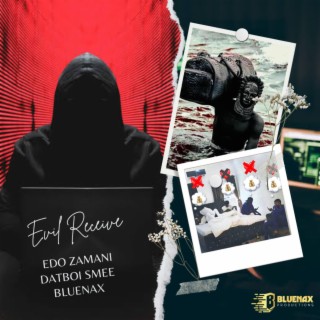Evil Recieve (Speed-Up Version) ft. Datboi Smee & Bluenax lyrics | Boomplay Music