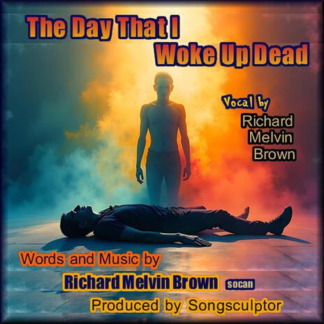 The Day That I Woke Up Dead | Boomplay Music