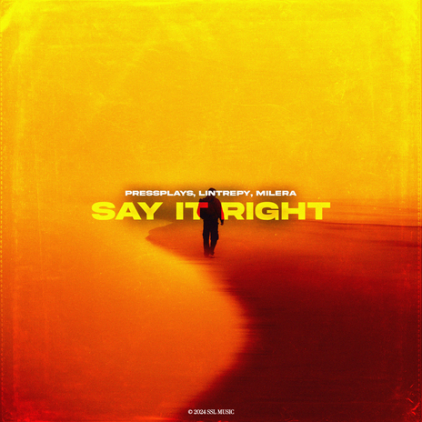 Say It Right ft. Lintrepy & Milera | Boomplay Music