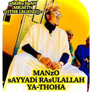 MANZO SAYYADI RASULALLAH YA-THOHA