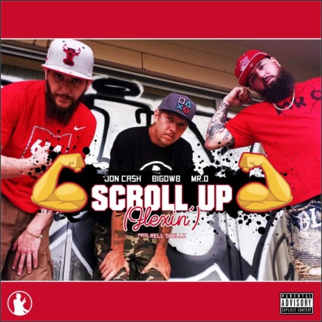 SCROLL UP ft. J CA$H & BIG DWB | Boomplay Music