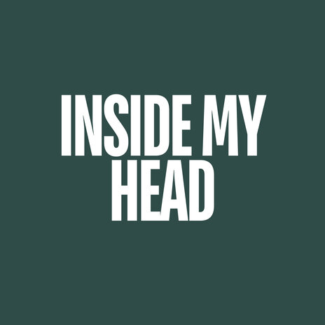 Inside My Head | Boomplay Music