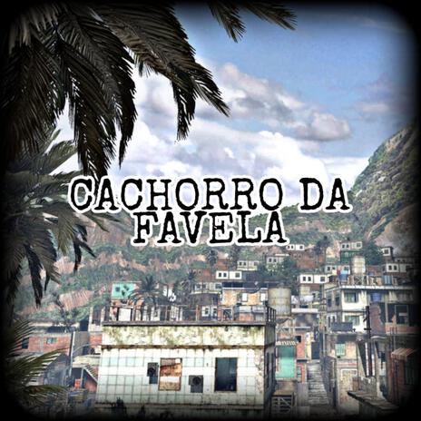 Cachorro daFavela | Boomplay Music