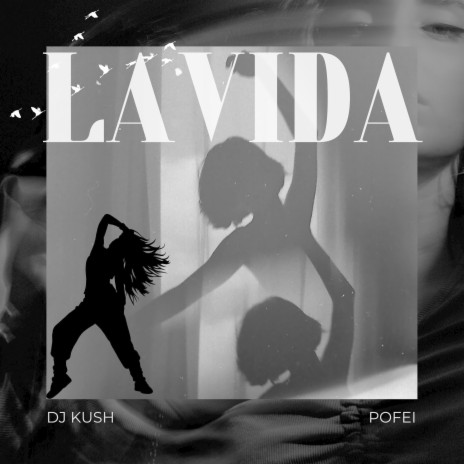 Lavida ft. Pofei | Boomplay Music