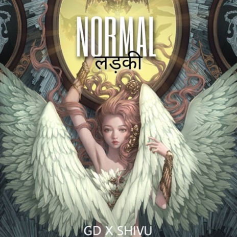 Normal Ladki ft. Gd | Boomplay Music