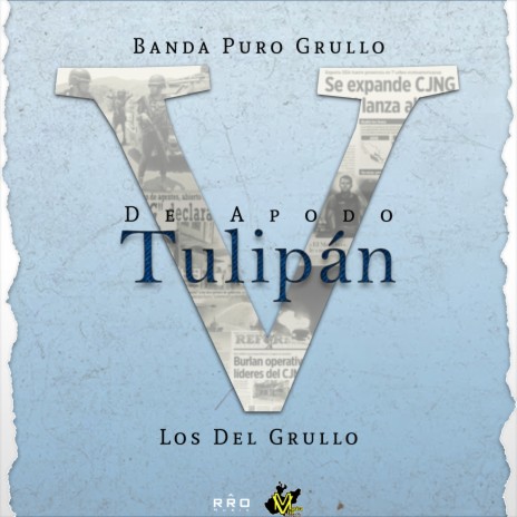 De Apodo Tulipan ft. Los Del Grullo | Boomplay Music