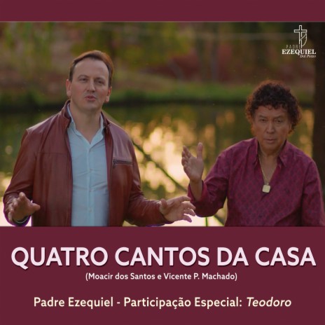 Quatro Cantos da Casa ft. Teodoro | Boomplay Music