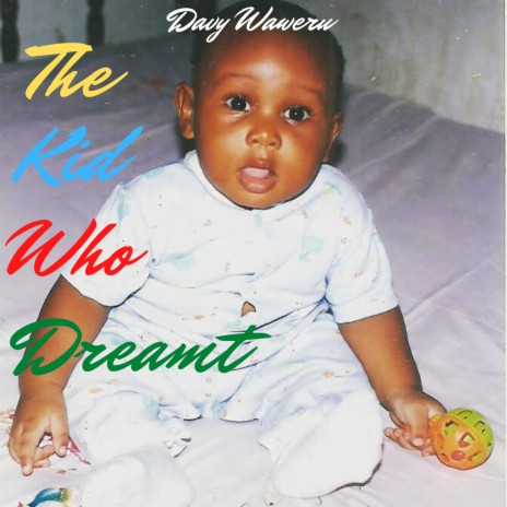 The Kid Who Dreamt | Boomplay Music