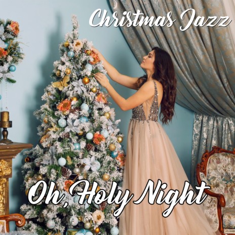 Oh, Holy Night | Boomplay Music