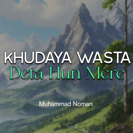 Khudaya Wasta Deta Hun Mere | Boomplay Music