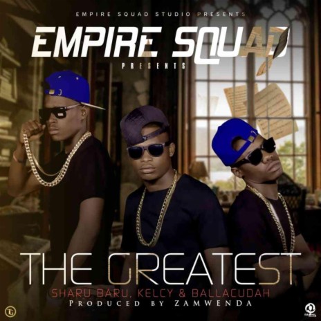 Greatest ft. Empiresquad | Boomplay Music