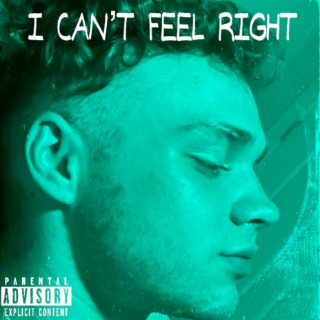 I Can't Feel Right | Boomplay Music