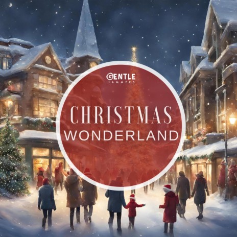 Christmas Wonderland | Boomplay Music