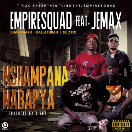 Nshampana Nabapya ft. Jemax & Empiresquad | Boomplay Music