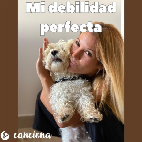 Mi debilidad perfecta | Boomplay Music