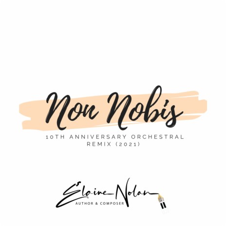 Non Nobis (10th Anniversary Orchestral Remix) | Boomplay Music