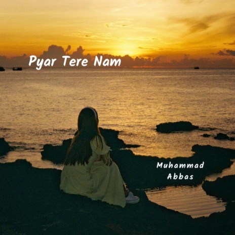 Pyar Tere Nam | Boomplay Music