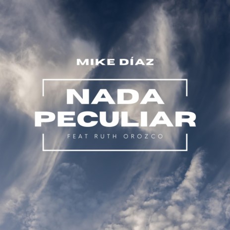 Nada Peculiar (Standar Version) ft. Ruth Orozco | Boomplay Music