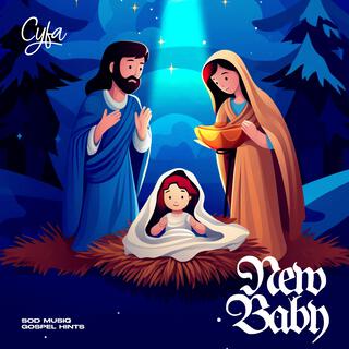 new baby ft. Gospel hints & SOD MUSIQ lyrics | Boomplay Music