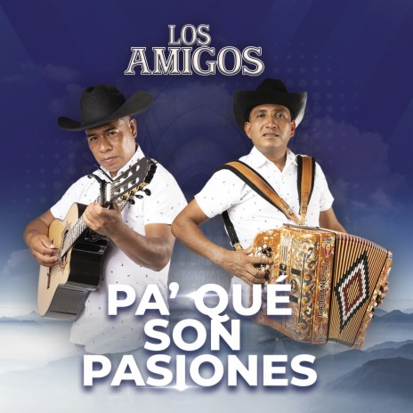 Pa’ qué Son Pasiones | Boomplay Music