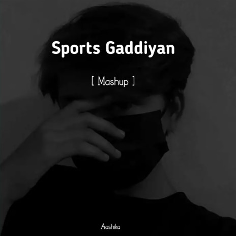 Sports Gaddiyan (Mashup) | Boomplay Music