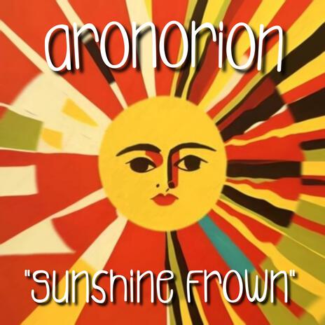 Sunshine Frown | Boomplay Music