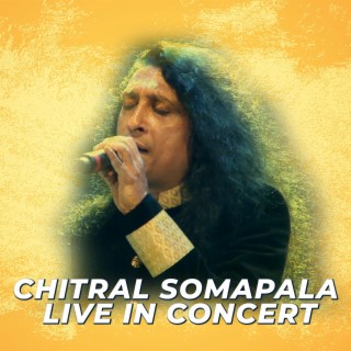 Chitral Somapala Live In Concert