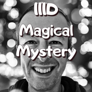 111D Magical Mystery
