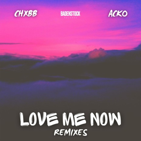 Love Me Now (NG Remix) ft. CHXBB, Acko & NG | Boomplay Music