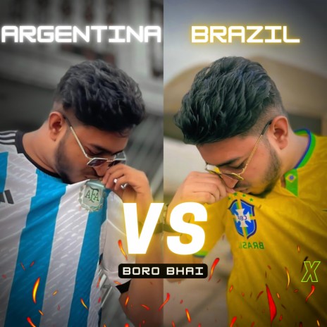 Brazil vs Argentina Fight Song | Boomplay Music