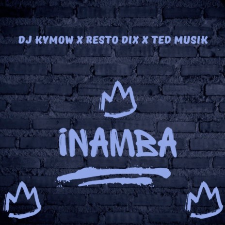 Inamba ft. Ted Musik & Resto Dix