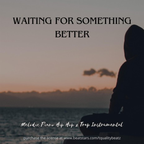 Waiting for something better (Free Untagged) | Boomplay Music