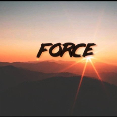 Force | Boomplay Music