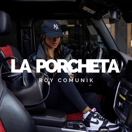 la porcheta | Boomplay Music